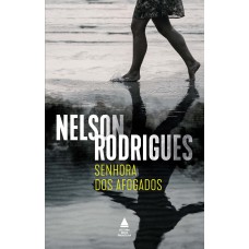 Senhora Dos Afogados: Tragédia Em Três Atos