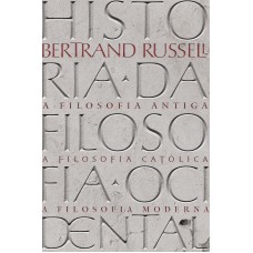História Da Ilosofia Ocidental: Volume único