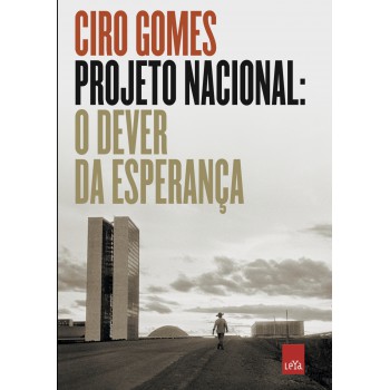 Projeto Nacional: O dever da esperança