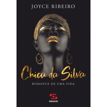 Chica Da Silva: Romance De Uma Vida