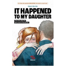 It Happened To My Daughter