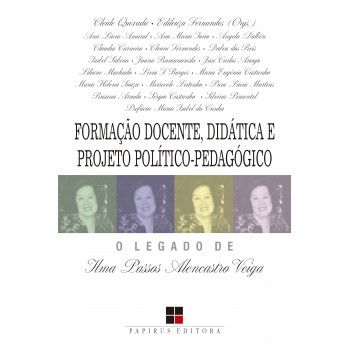 Formação Docente, Didática E Projeto Político-pedagógico: O Legado De Ilma Passos Alencastro Veiga