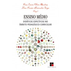 Ensino Médio: Didáticas Específicas No ?mbito Pedagógico-curricular