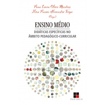 Ensino Médio: Didáticas Específicas No ?mbito Pedagógico-curricular