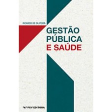 GESTÃO PÚBLICA E SAÚDE ED.1