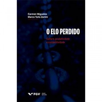 ELO PERDIDO: CULTURA, PRODUTIVIDADE E COMPETITIVIDADE, O ED.1