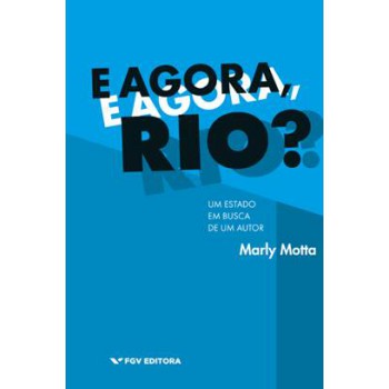 E AGORA RIO? UM ESTADO EM BUSCA DE UM AUTOR