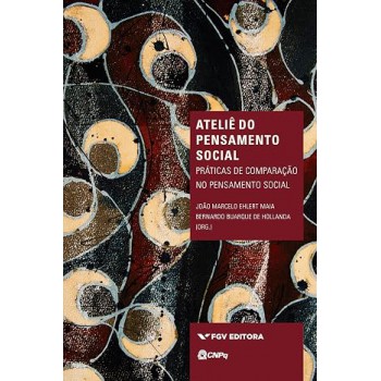 Ateliê Do Pensamento Social: Práticas De Comparação No Pensamento Social