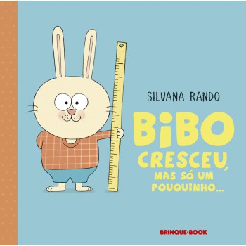 Bibo Cresceu, Mas Só Um Pouquinho?