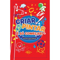 Criar E Pintar é S- Começar - Vermelho