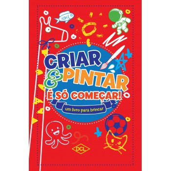 Criar E Pintar é S- Começar - Vermelho