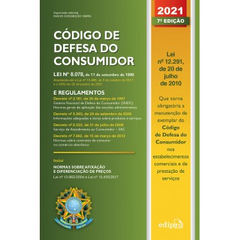 Código De Defesa Do Consumidor 2021: Lei Nº 8.078, De 11 De Setembro De 1990: Lei E Regulamentos