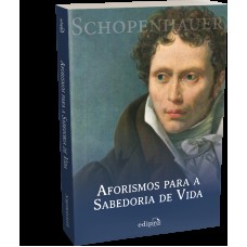 Aforismos Para A Sabedoria De Vida - Schopenhauer