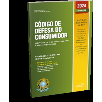 Código De Defesa Do Consumidor 2024 - 39ª Edição Atualizada