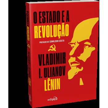 O Estado E A Revolução - Lênin