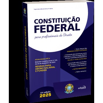 Constituição Ederal 2025 - Ormato Padrão - Com Reforma Tributária E Super Atualizada Até Ec 135 - Para Proissionais Do Direito