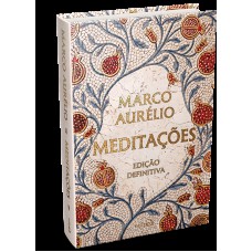 Meditações: Edição Definitiva - Com Textos Introdutórios, Brindes E Mais De 270 Notas Explicativas