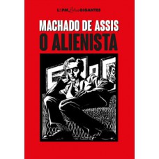 O Alienista: Letras Gigantes