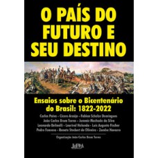 O País Do Futuro E Seu Destino