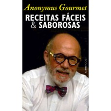 Receitas Fáceis E Saborosas (anonymus Gourmet)