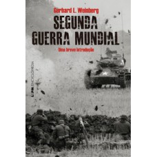 Segunda Guerra Mundial: Uma Breve Introdução