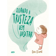 Quando A Tristeza Vem Visitar