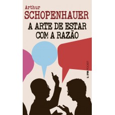 A Arte De Estar Com A Razão - Pocket