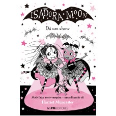 Isadora Moon Dá Um Show (6)