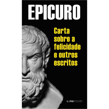 Cartas Sobre A Elicidade E Outros Escritos