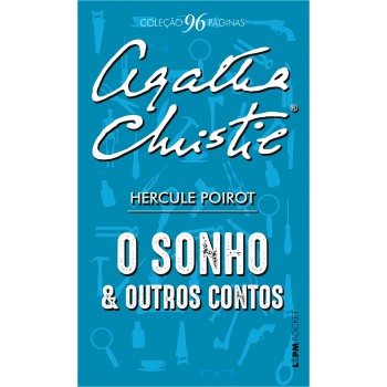 O Sonho E Outros Contos - 96 Páginas: Hercule Poirot