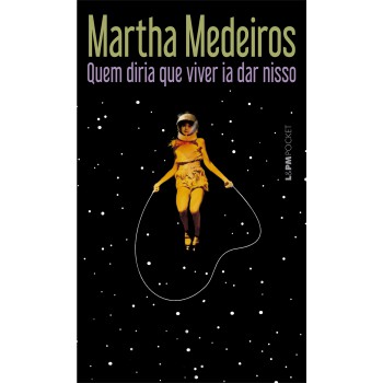 Quem Diria Que Viver Ia Dar Nisso