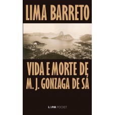 Vida E Morte De M. J. Gonzaga De Sá