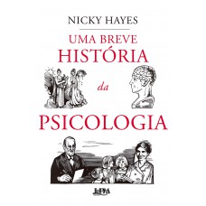 Uma Breve Hist-ria Da Psicologia