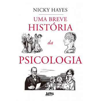 Uma Breve Hist-ria Da Psicologia