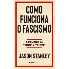 Como Funciona O Fascismo