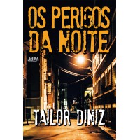 Os Perigos Da Noite