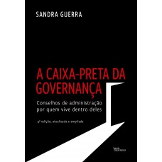 A Caixa-preta Da Governança (edição Ampliada)