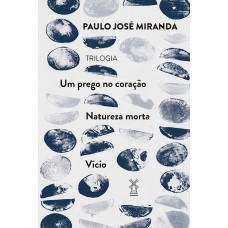 Um Prego No Coração, Natureza Morta E Vício