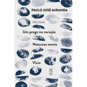 Um Prego No Coração, Natureza Morta E Vício