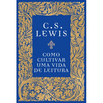 Como Cultivar Uma Vida De Leitura