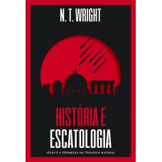 História E Escatologia: Jesus E A Promessa Da Teologia Natural