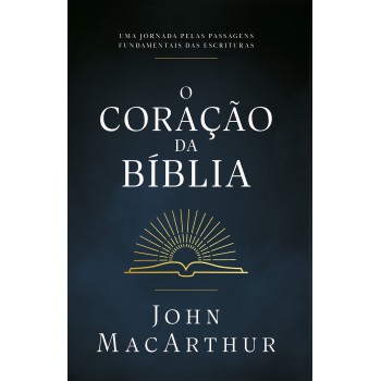 O Coração Da Bíblia