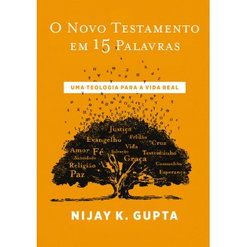 O Novo Testamento Em 15 Palavras