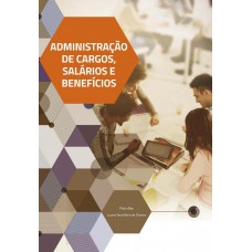 Administração De Cargos, Salários E Benefícios