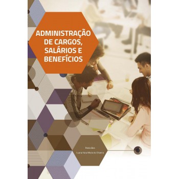 Administração De Cargos, Salários E Benefícios