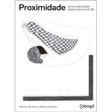 Proximidade: Arte E Educação Depois Da Covid-19