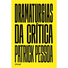 Dramaturgias Da Crítica