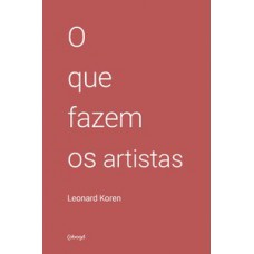 O Que Fazem Os Artistas