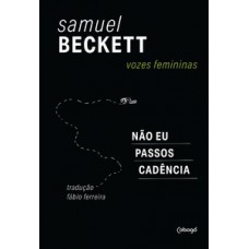 VOZES FEMININAS – NÃO EU, PASSOS, CADÊNCIA