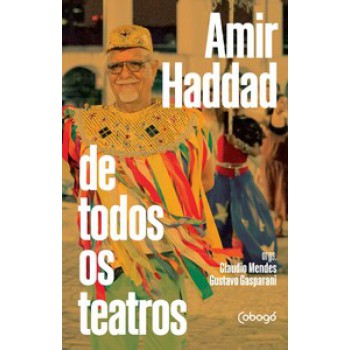 Amir Haddad De Todos Os Teatros